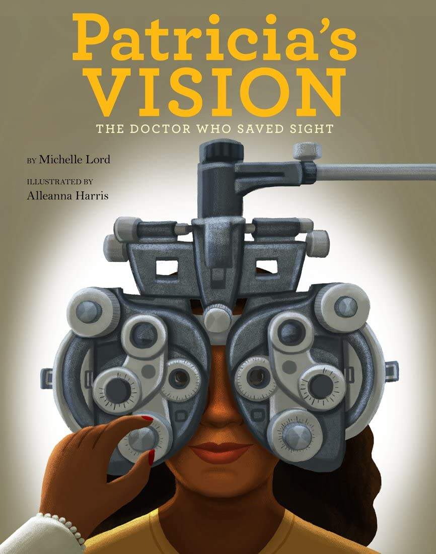 Book Cover of Patricia's Vision: The Doctor Who Saved Sight by Michelle Lord